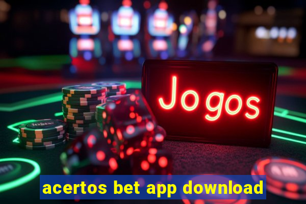 acertos bet app download